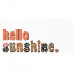 Hello Sunshine - Cuadrostock