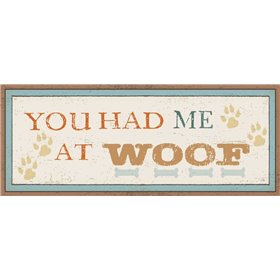 You Had Me at Woof - Cuadrostock