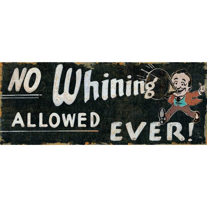 No Whining Allowed - Cuadrostock