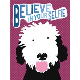 Believe in Your Selfie - Cuadrostock