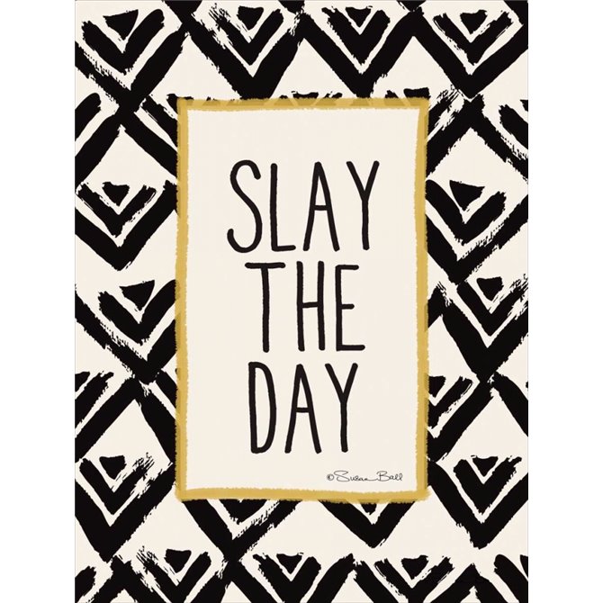 Slay the Day - Cuadrostock