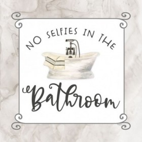 Bath Humor No Selfies - Cuadrostock