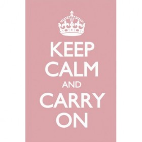 Keep Calm and Carry On Rosa. - Cuadrostock